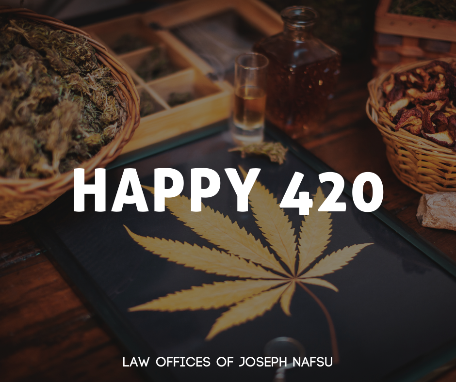 What does 420 mean? - The Law Offices of Joseph Nafsu